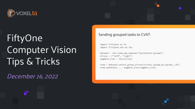 FiftyOne tips & tricks for computer vision machine learning workflows
