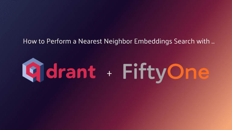 qdrant and fiftyone for nearest neighbor search on computer vision datasets