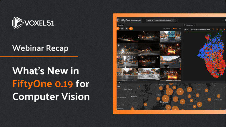 recapping features in FiftyOne 0.19 for computer vision tasks
