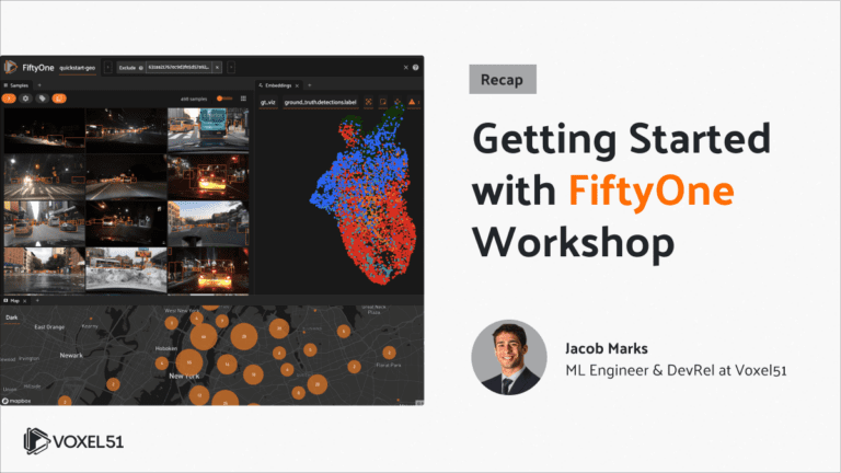 getting started with fiftyone workshop recap