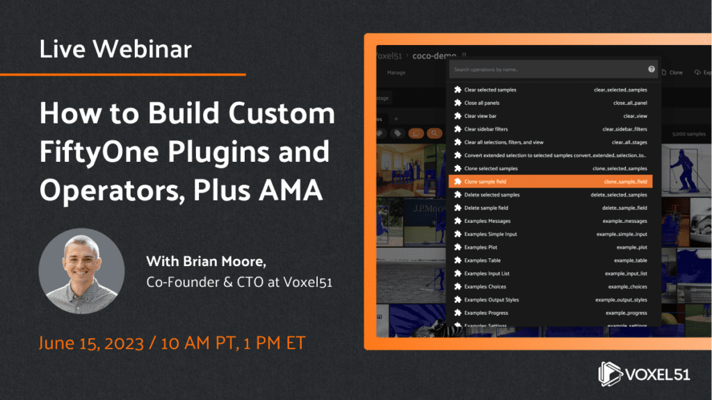 How to Build Custom FiftyOne Plugins and Operators, Plus AMA