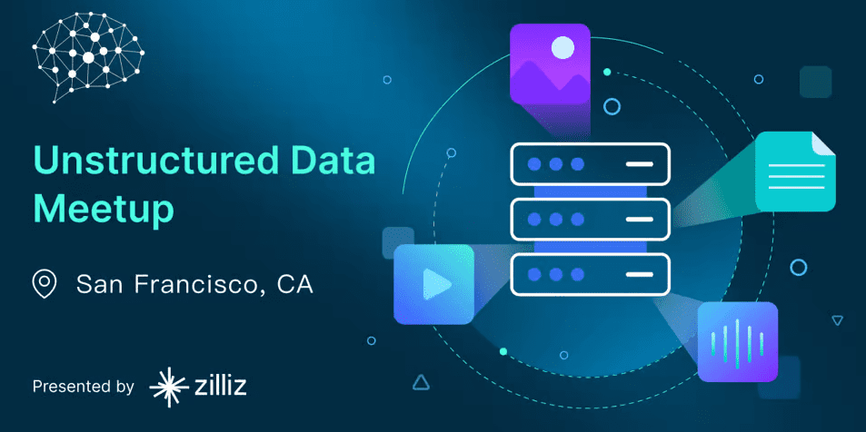 Unstructured Data Meetup SF