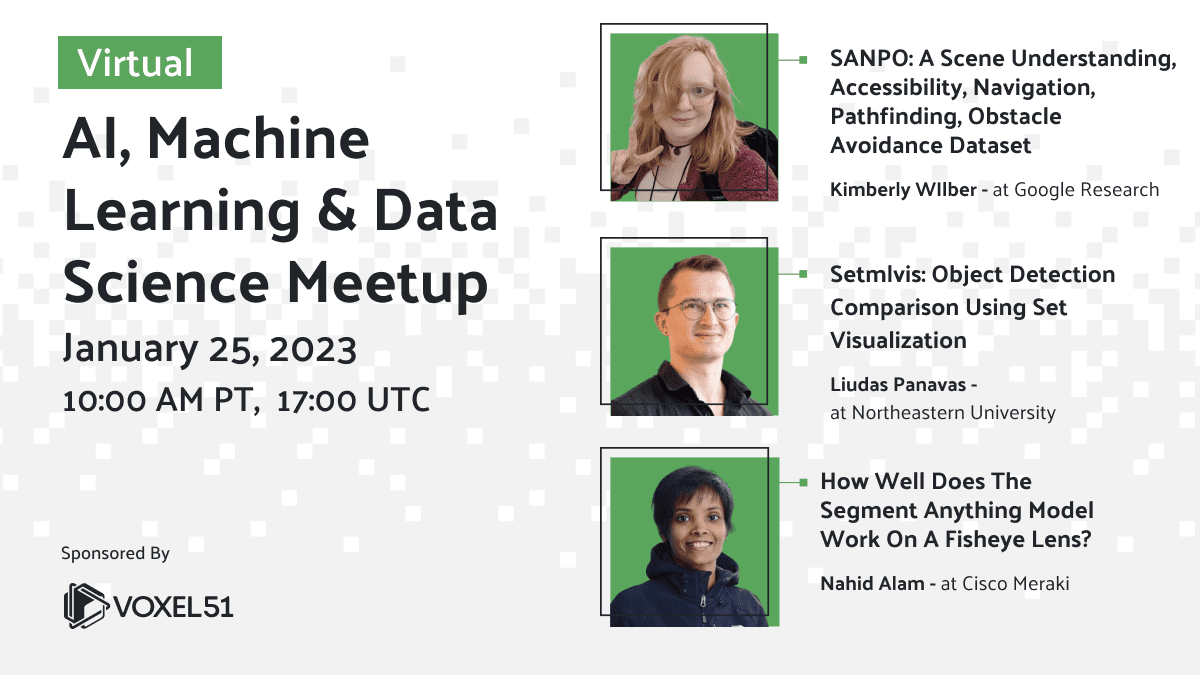 January 2024 AI Machine Learning Data Science Meetup Voxel51   1.25.24 Meetups Speakers AV 3 