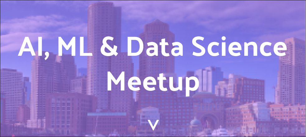 AI, ML & Data Science Meetup