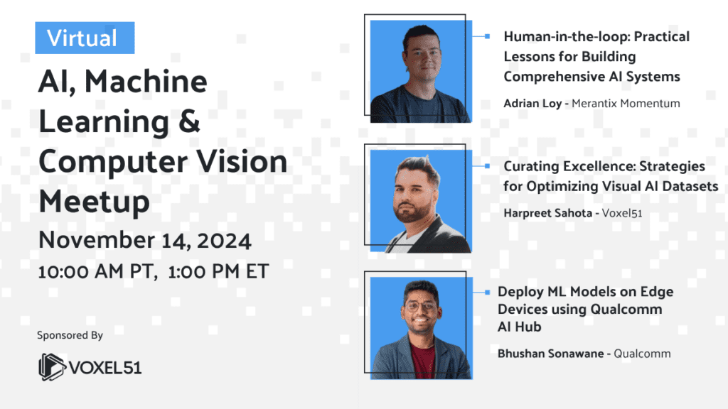 AI, Machine Learning & Computer Vision Meetup – Nov 14, 2024