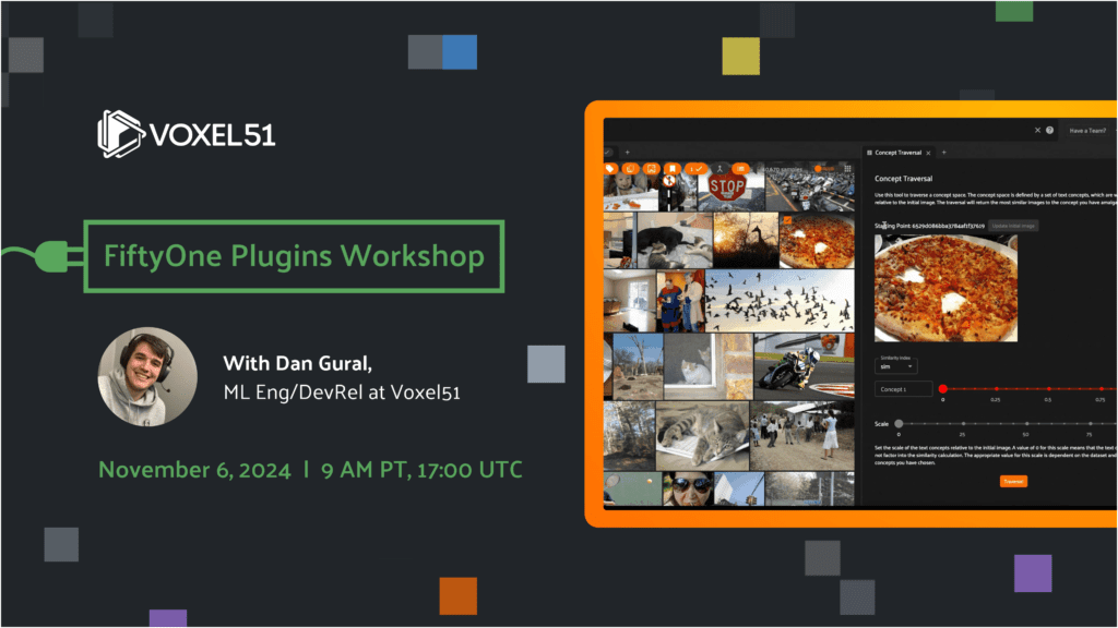 Developing FiftyOne Plugins Workshop – Nov 6, 2024